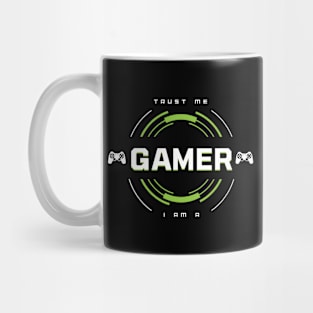 Trust Me I Am A Gamer - White Text With Green Details Mug